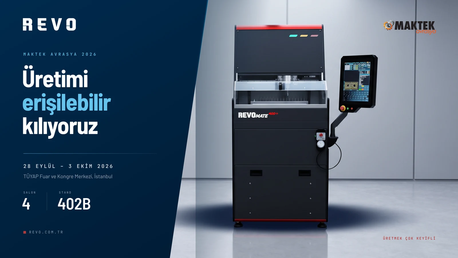REVO MATE 400 Plus, MAKTEK Avrasya 2026, Salon 4 Stand 402B